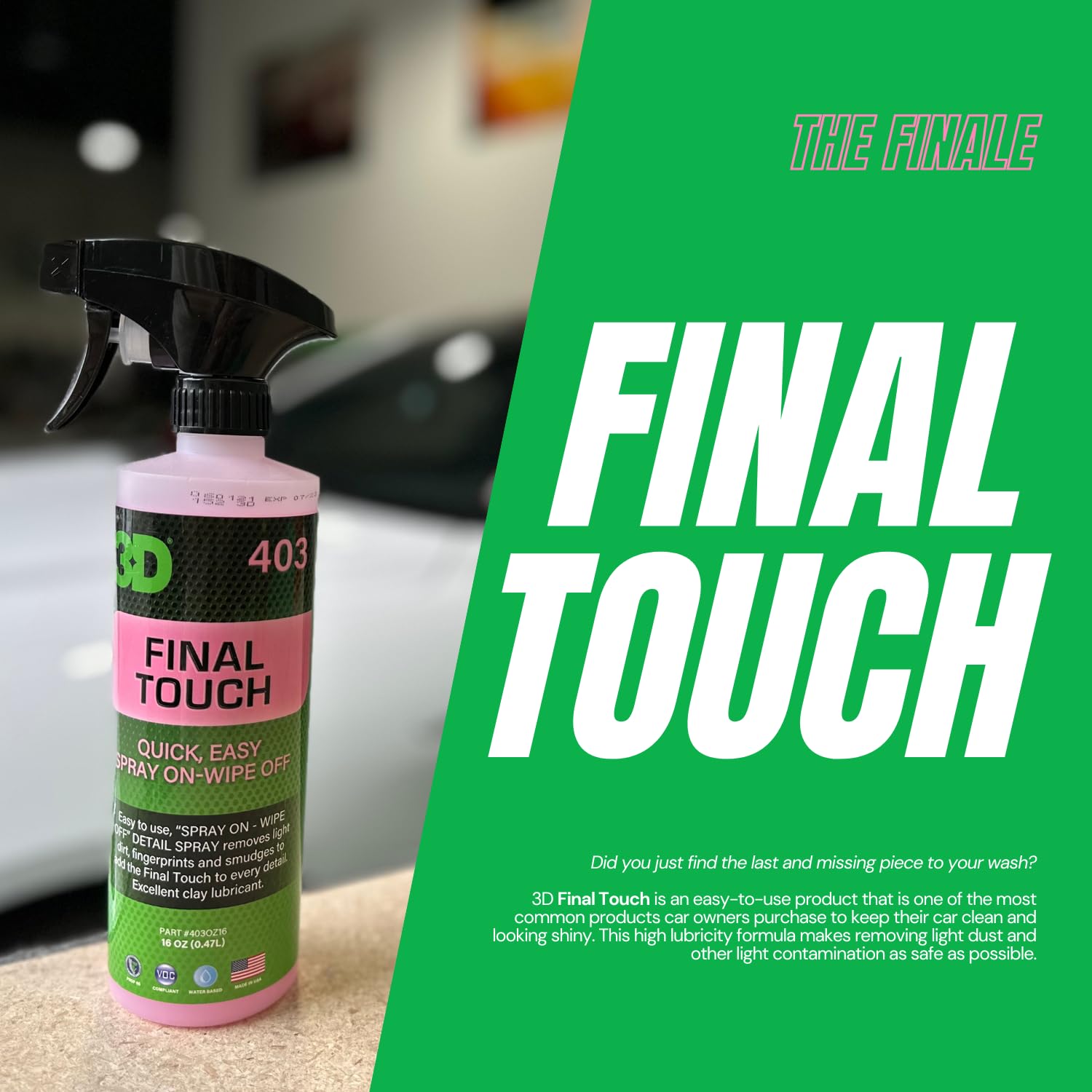 3D Final Touch Quick Detail Spray - Easy Spray On, Wipe Off Showroom Shine 16Oz.