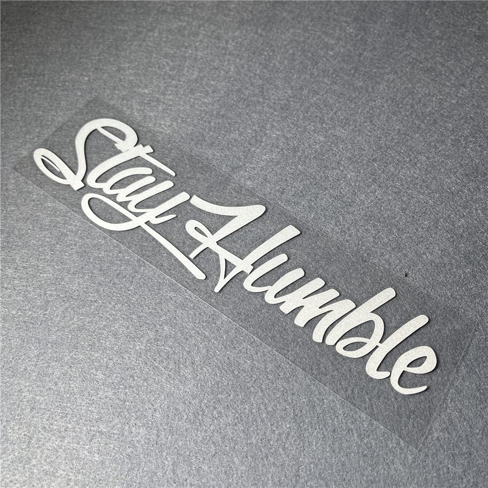 Car Stickers For Stay Humble Auto Front Rear Windshield Window Decal Vans Truck Window Tail Decoration (500X125Mm, Silver White)