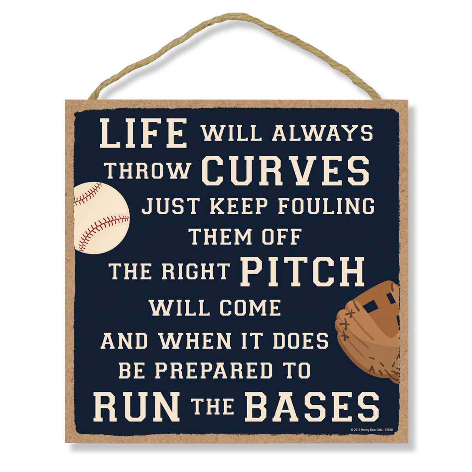 Honey Dew Gifts Home Sign, Life Will Always Throw Curves 10 Inch By 10 Inch Hanging Wall Baseball Decor, Decorative Wood Sign, B