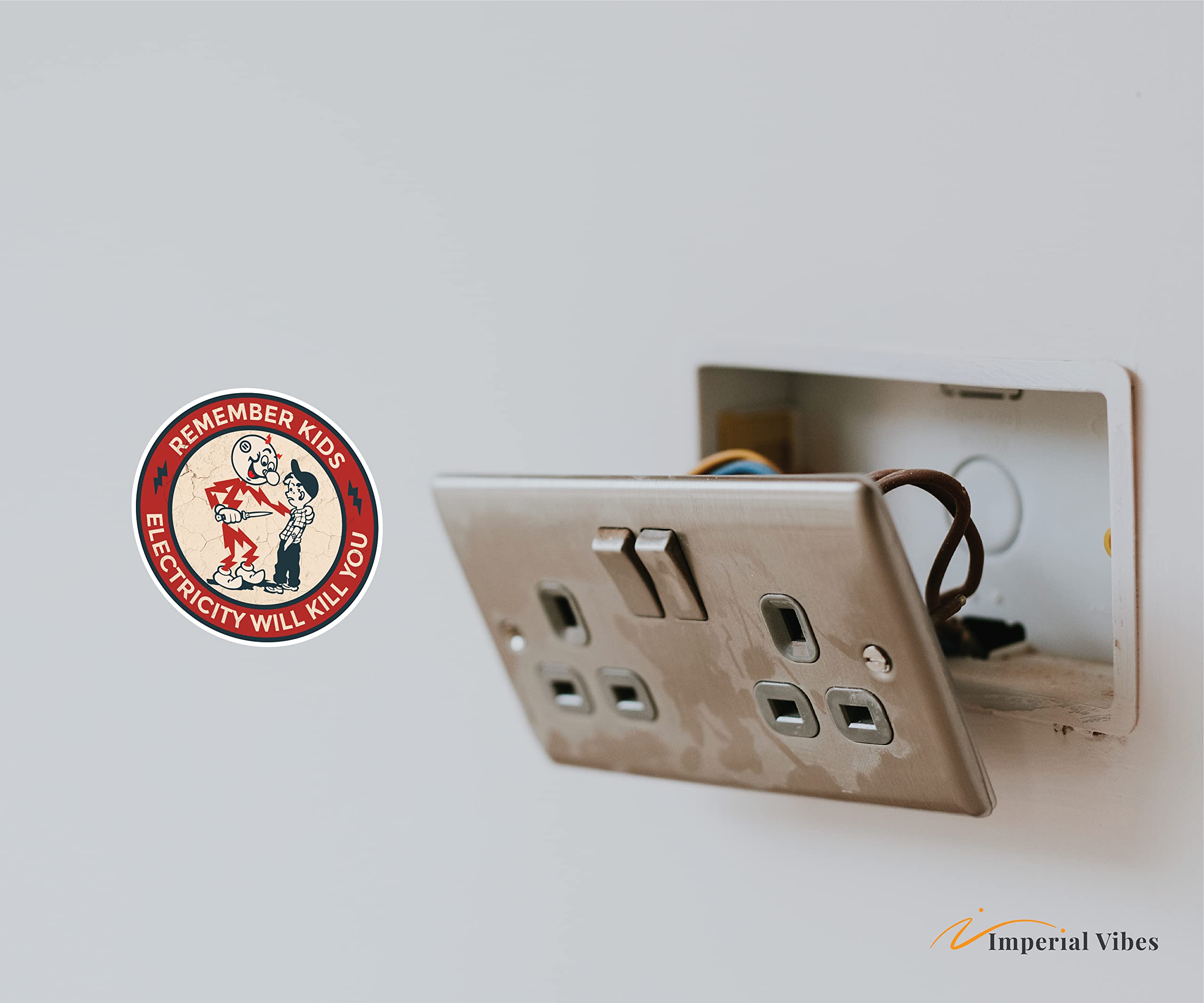 Imperial Vibes - Remember Kids Electricity Will Kill You Sticker - Vinyl Decal For Window - Removable Waterproof Sticker For Van