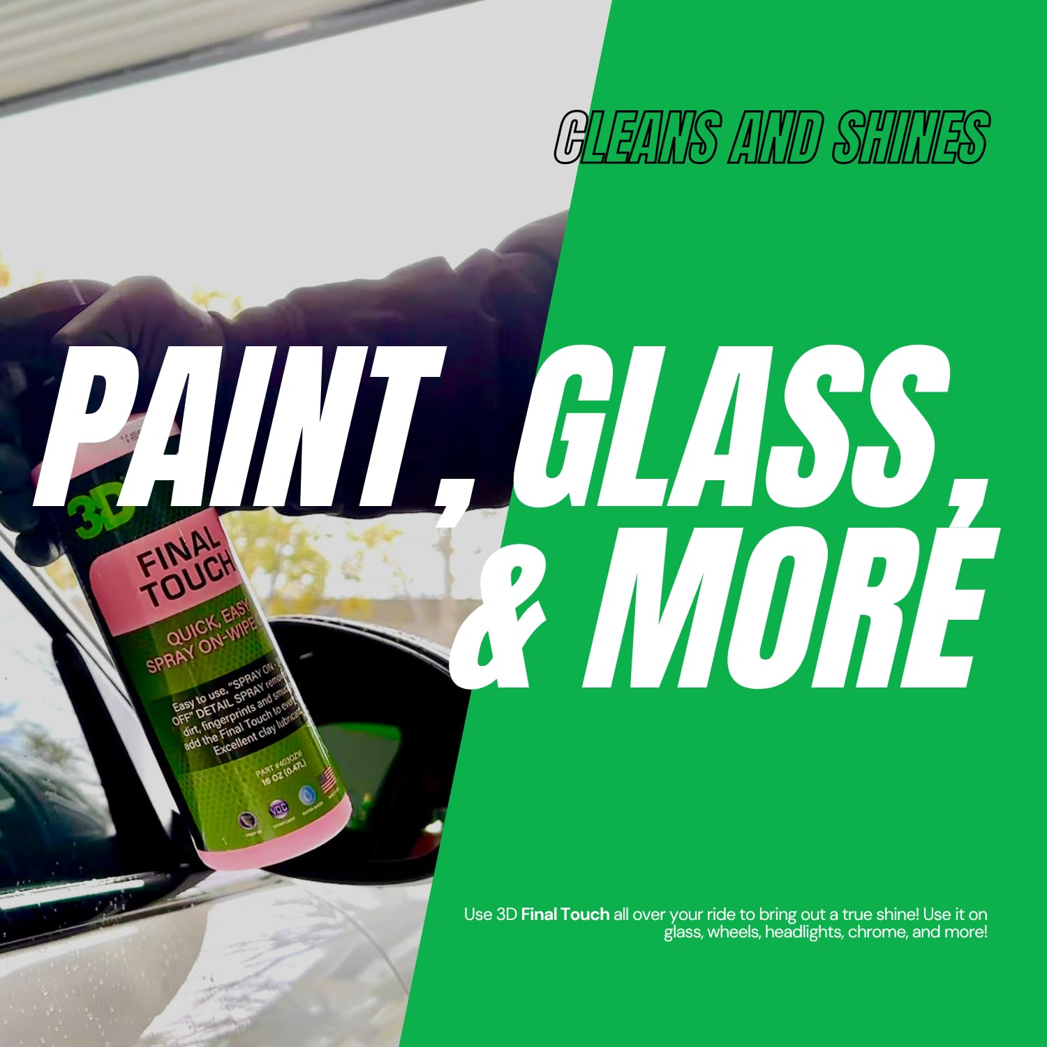 3D Final Touch Quick Detail Spray - Easy Spray On, Wipe Off Showroom Shine 16Oz.