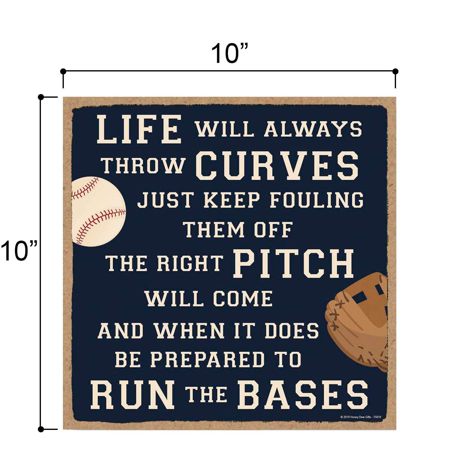 Honey Dew Gifts Home Sign, Life Will Always Throw Curves 10 Inch By 10 Inch Hanging Wall Baseball Decor, Decorative Wood Sign, B