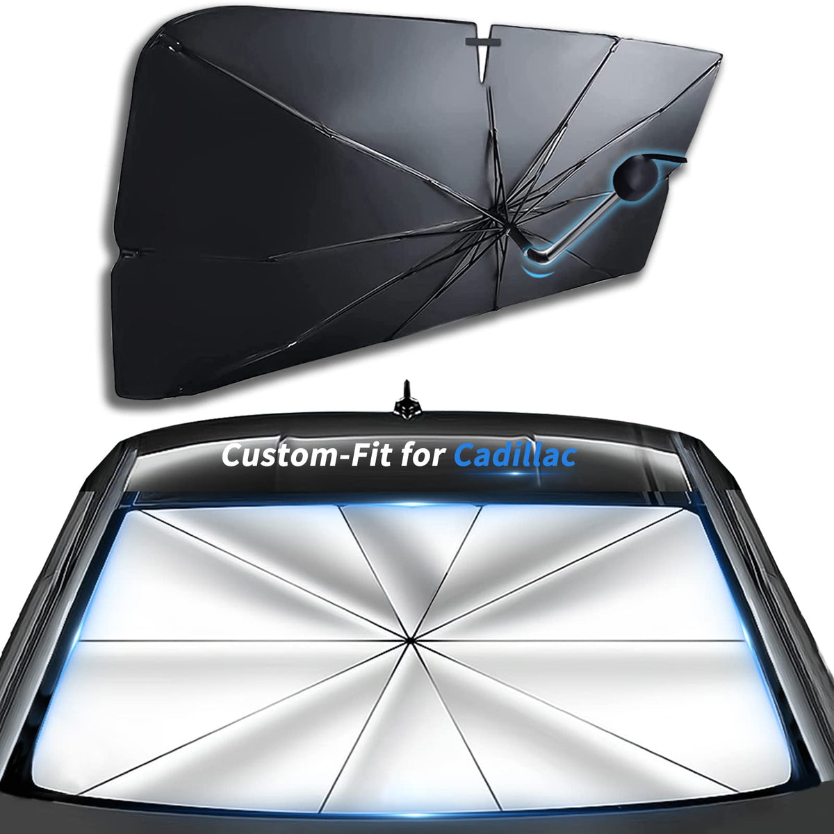 Custom-Fit for Cadillac Windshield Sun Shade Umbrella, UV Block Car Front Window with 360Rotation Bendable Handle, Designed for 