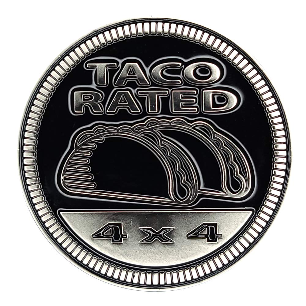 Badge Glow Taco Rated 4X4 Metal Automotive Badge Specifically Designed For The Jeep Wrangler Or Cherokee Or Toyota ~ Stick It An