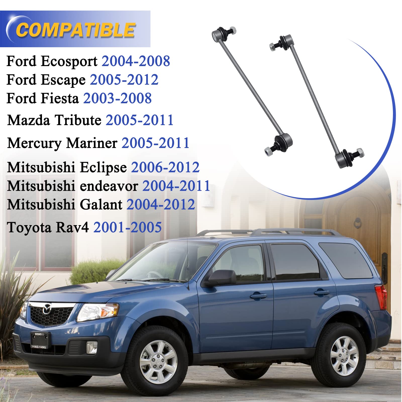 Zinc-Nickel Alloy Stabilizer Sway Bar Links For 2005-2012 Ford Escape/2005-2011 Mazda Tribute /2005-2011 Mercury Mariner /2001-2
