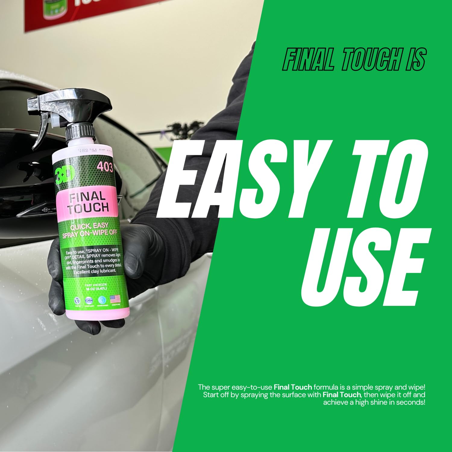 3D Final Touch Quick Detail Spray - Easy Spray On, Wipe Off Showroom Shine 16Oz.