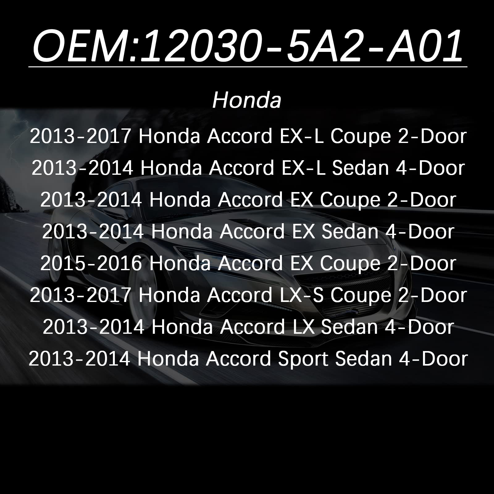Engine Valve Cover Gasket Set Replace 12030-5A2-A01 For 2013-2017 Honda Accord 2DR EX EXL LX-S Models,2013-2014 Honda Accord 4DR