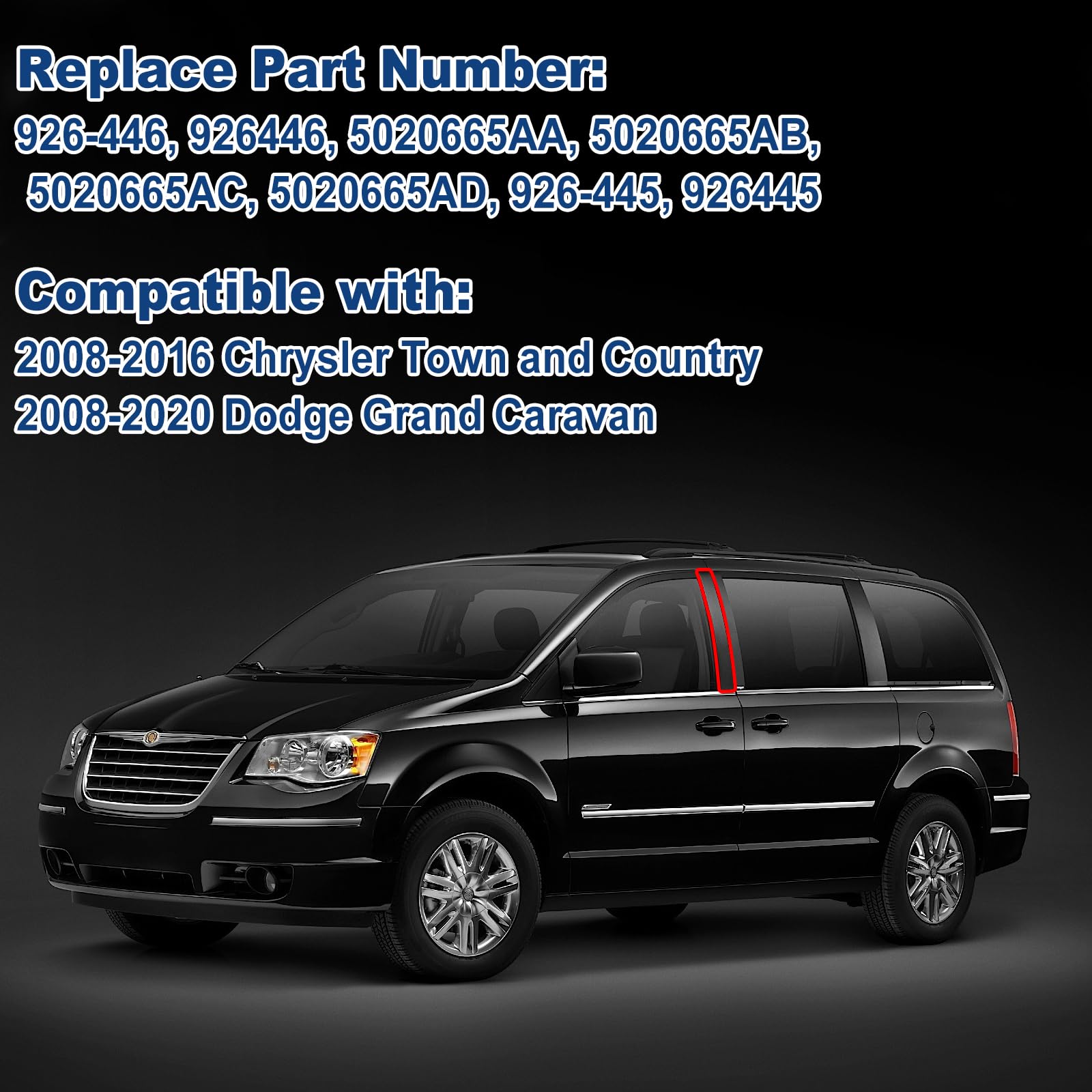 926445 926446 Driver And Passenger Side B Pillar Trim Cover Front Windshield Outer Door Molding Compatible With Chrysler Town Country And Dodge Grand Caravan 2008-2020 Replace 5020664Aa 5020665Ac
