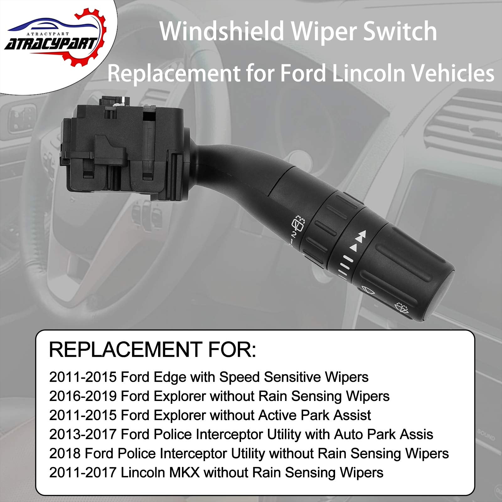 Windshield Wiper Switch | Replacement For Ford Explorer (2011-2019), Edge (2011-2015), Police Interceptor Utility (2013-2018), L