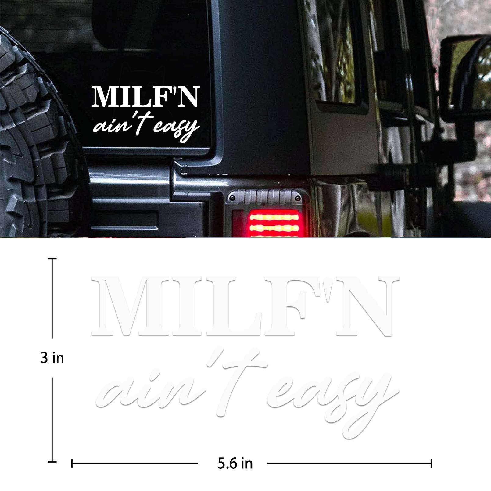 MILF'N Ain't Easy Decal for Cars, Funny Wifey Mom Sticker, White Vinyl Sticker for Minivan Truck Window