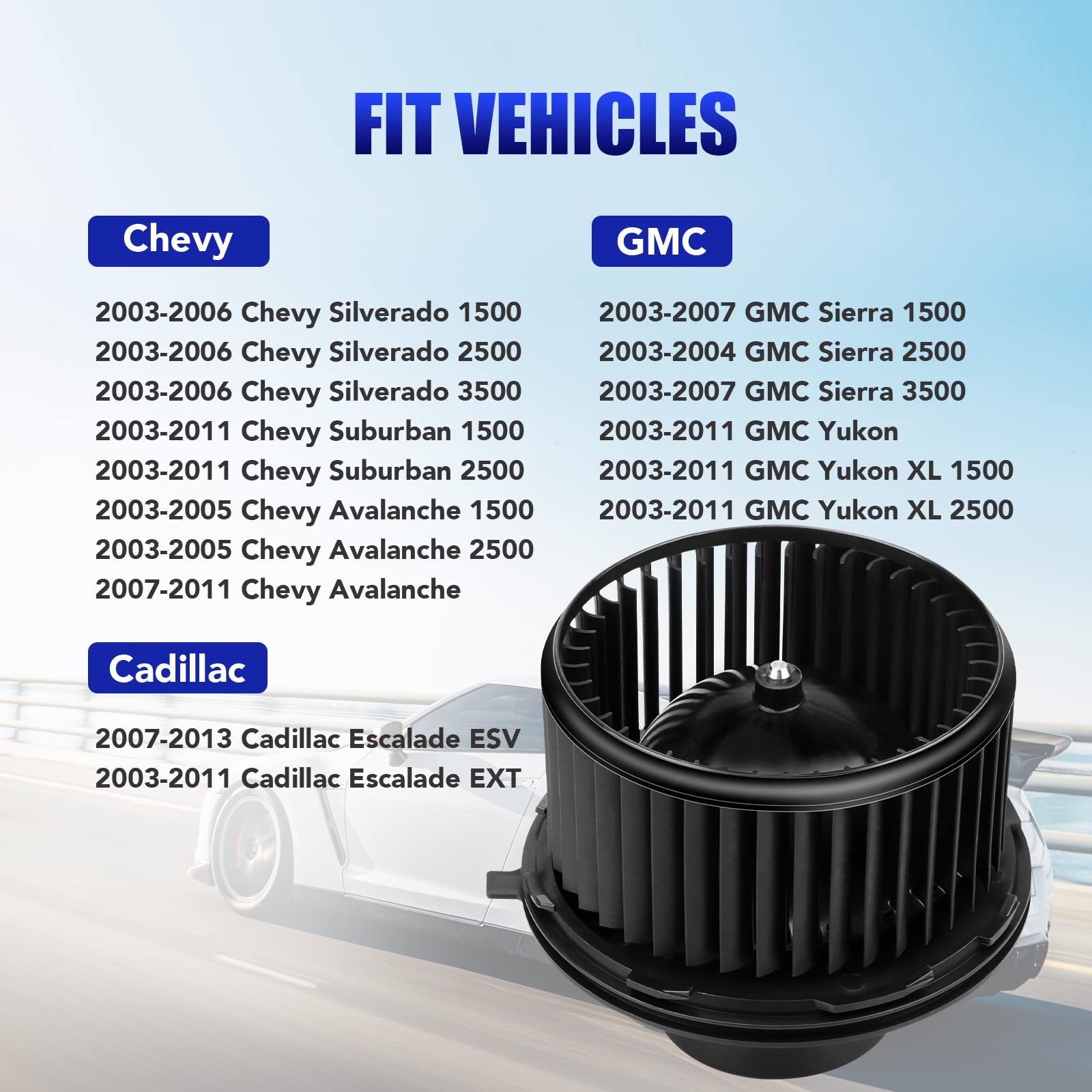 Ac Blower Motor With Fan Fits For 2003 2004 2005 2006 Chevy Silverado 1500 2500 Suburban Avalanche Gmc Sierra Yukon Cadillac Esc