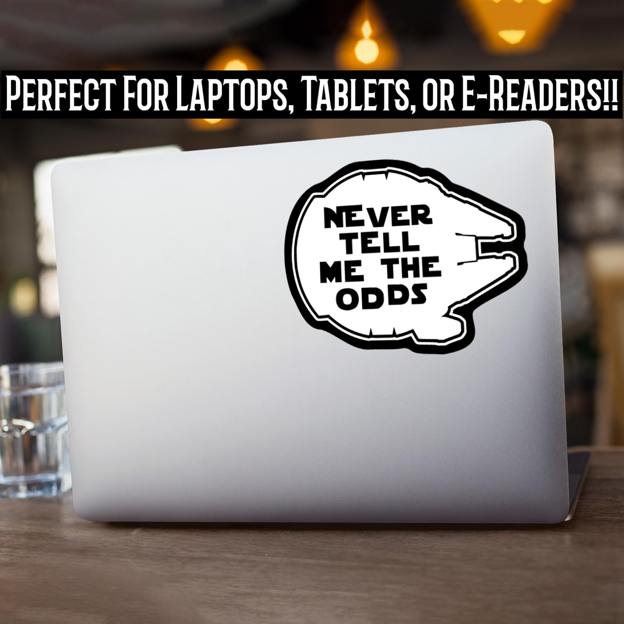 Never Tell Me The Odds Vinyl Decal Sticker - 5.5 x 4.1 Inches - White on Black Background - KCD2178