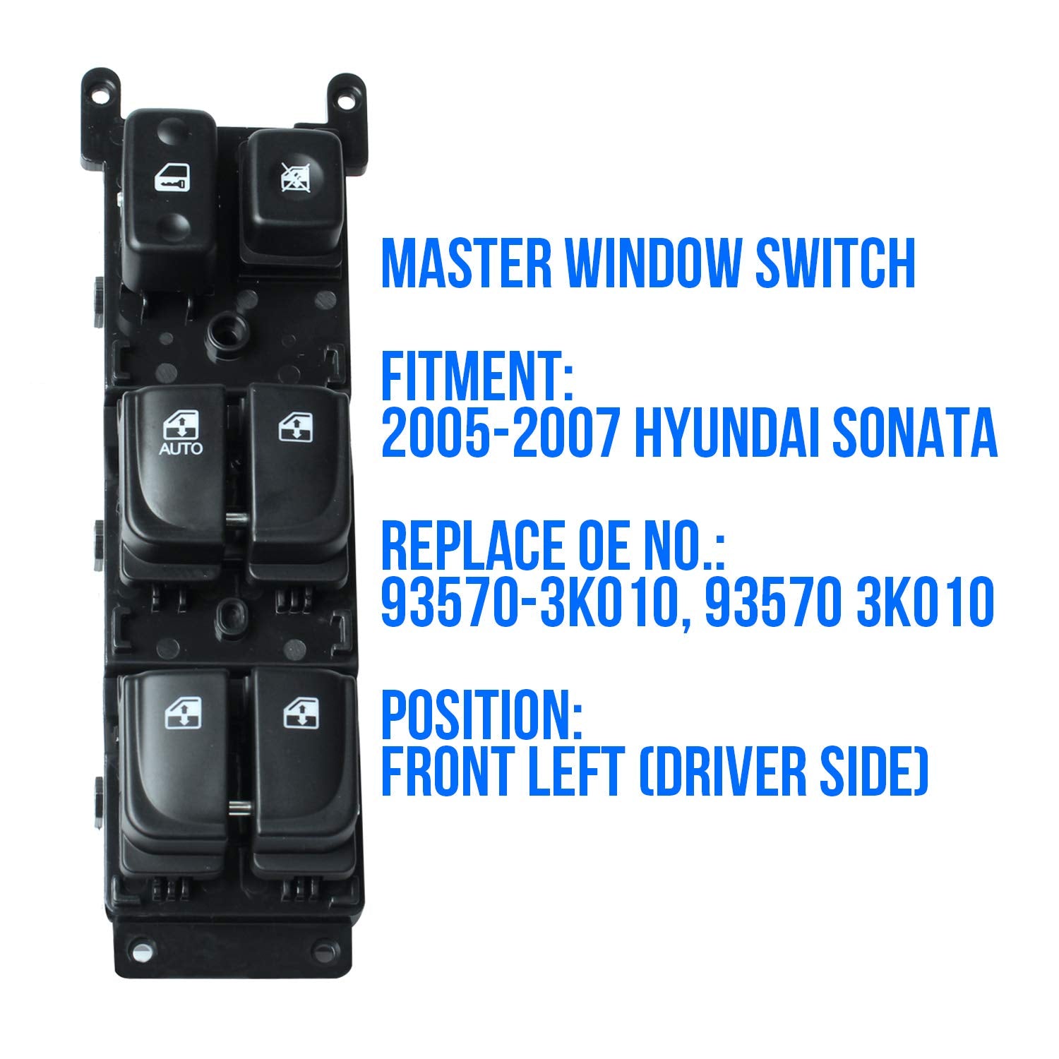 Master Power Window Switch For 2005-2007 Hy-Undai Sonata Front Left Driver Side Control Switch 93570-3K010