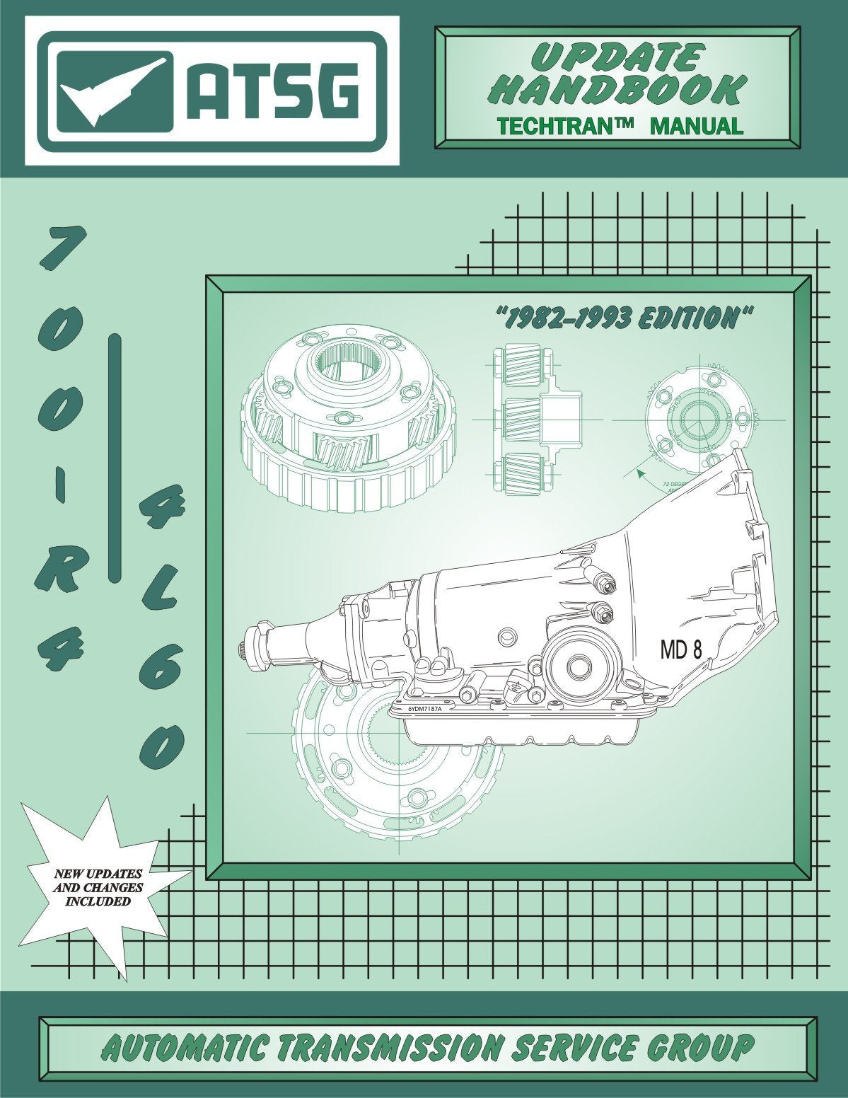 ATSG 700-R4 Update Handbook GM Transmission Repair Manual (700R4 Transmission Rebuild Kit 700R4 Torque Converter 700R4 Shift Best Repair Book Available!)