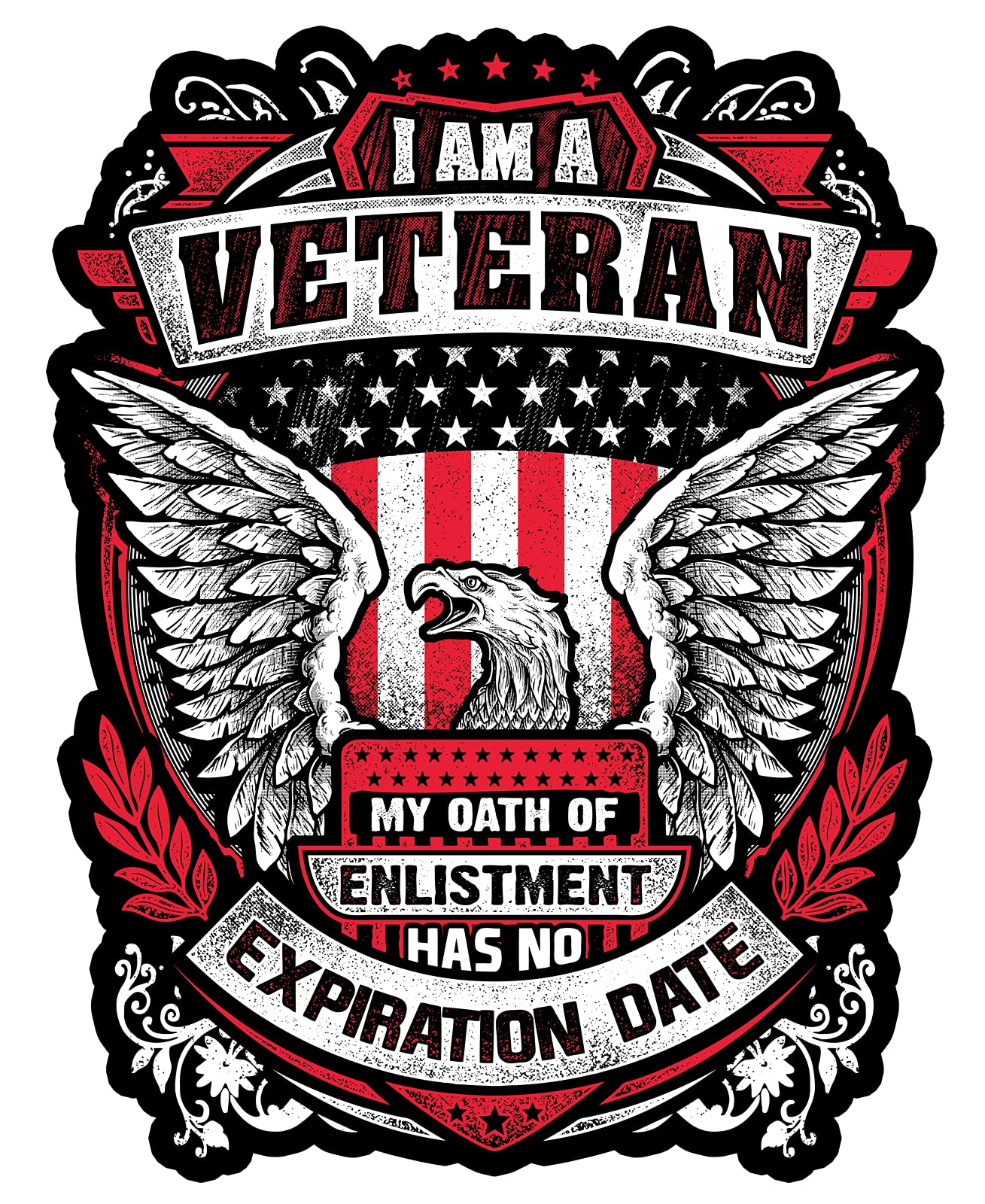 I Am A Veteran My Oath Of Enlistment Has No Expiration Date 7 Inch Decal For Cars, Trucks, Motorcycles, Boats & Laptops - Suppor