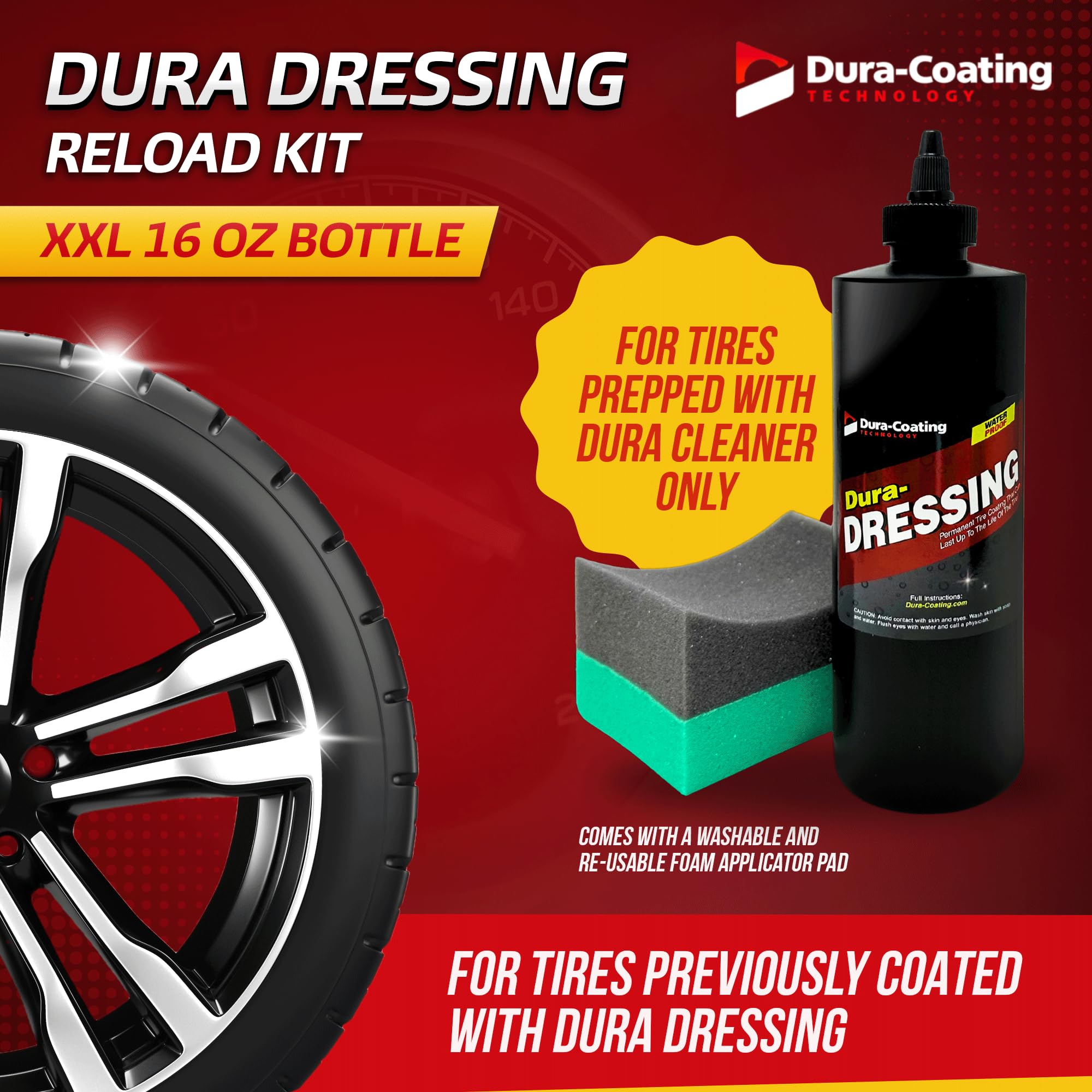 Xxl Dura-Dressing Re-Load For Tires Already Coated With Dura-Dressing, 16 Oz. Bottle - Tire Dressing Kit - Made In The Usa To En