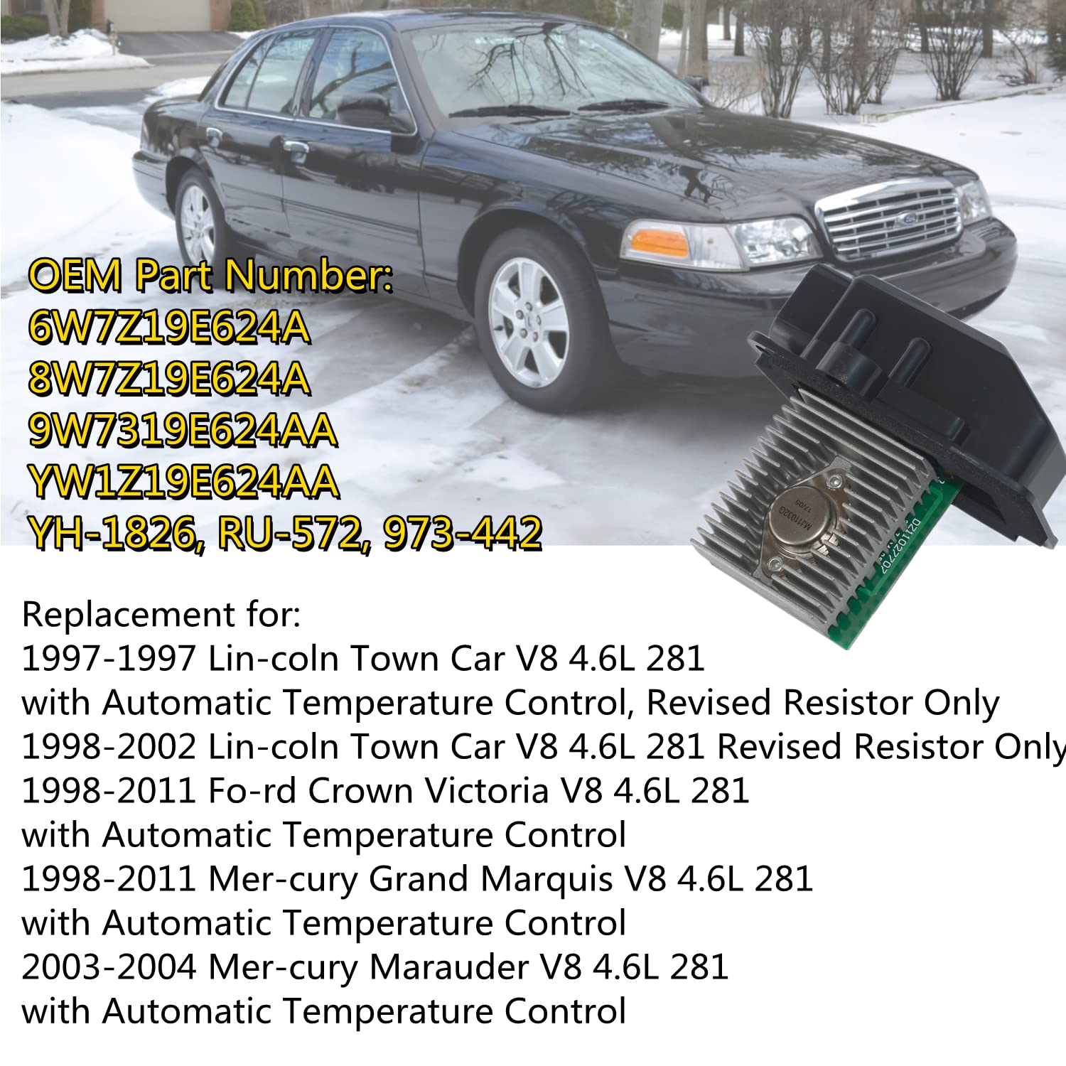 Blower Motor Control Resistor Module 8W7Z19E624A Replacement For Ford Crown Vic-Toria Mer-Cury Grand Mar-Quis Lin-Coln Town Car 6W7Z19E624A Yh-1826 Ru-572 973-442
