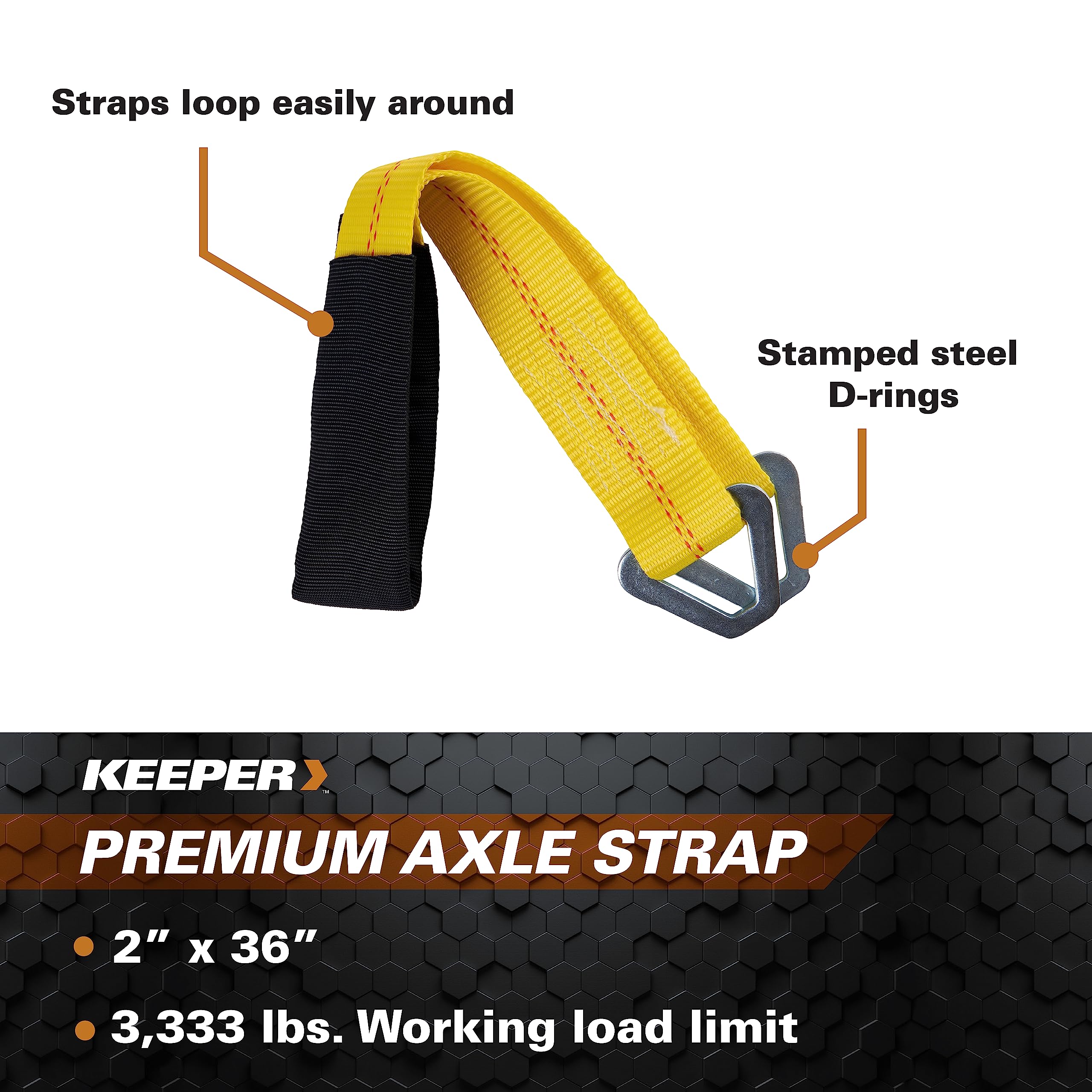 Keeper - 2    X 24    Premium Axle Tie Down Strap With D Rings - 3,333 Lbs. Working Load Limit And 10,000 Lbs. Break Strength,On