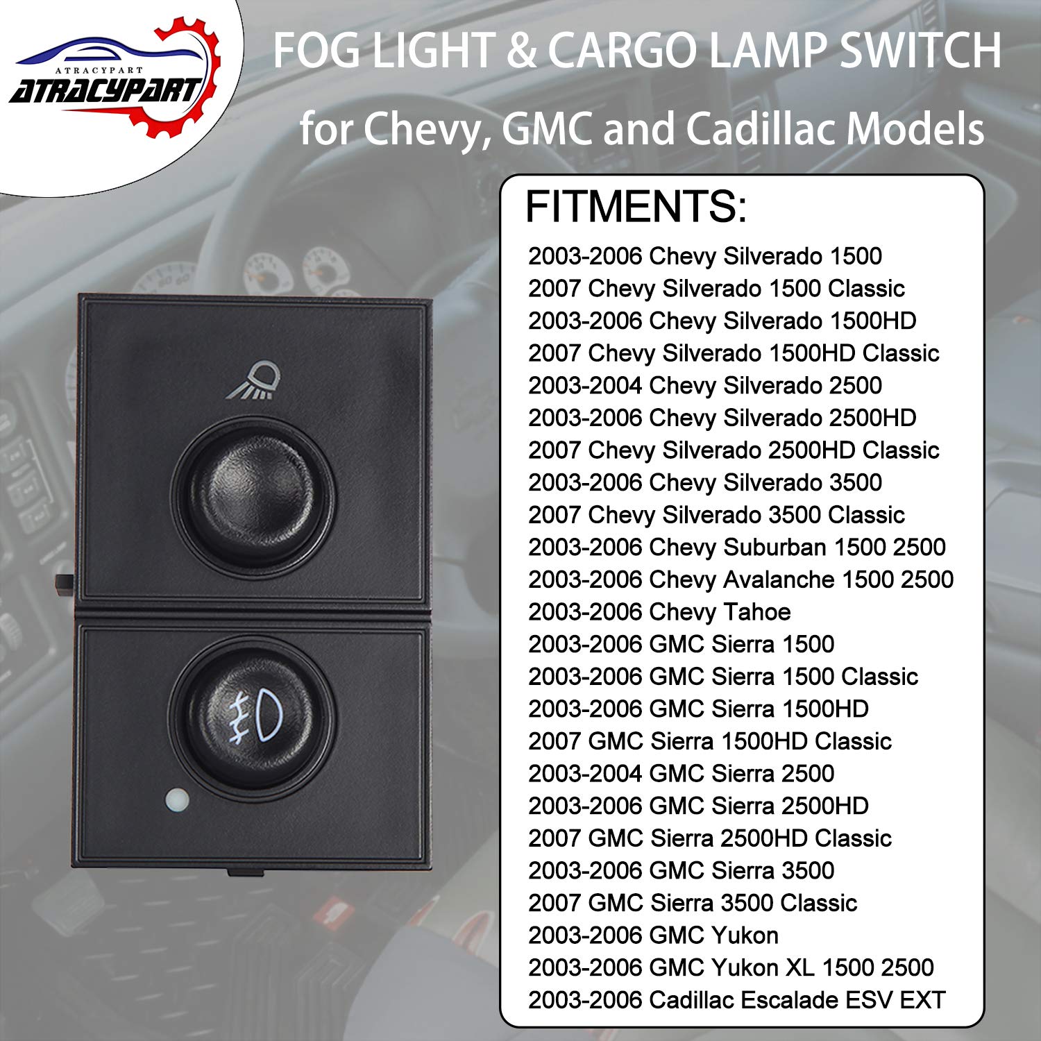 Fog Light Switch Cargo Lamp Switch | For 03-07 Chevy Silverado 1500 2500 3500, Avalanche Suburban 1500 2500, Tahoe, Gmc Sierra 1