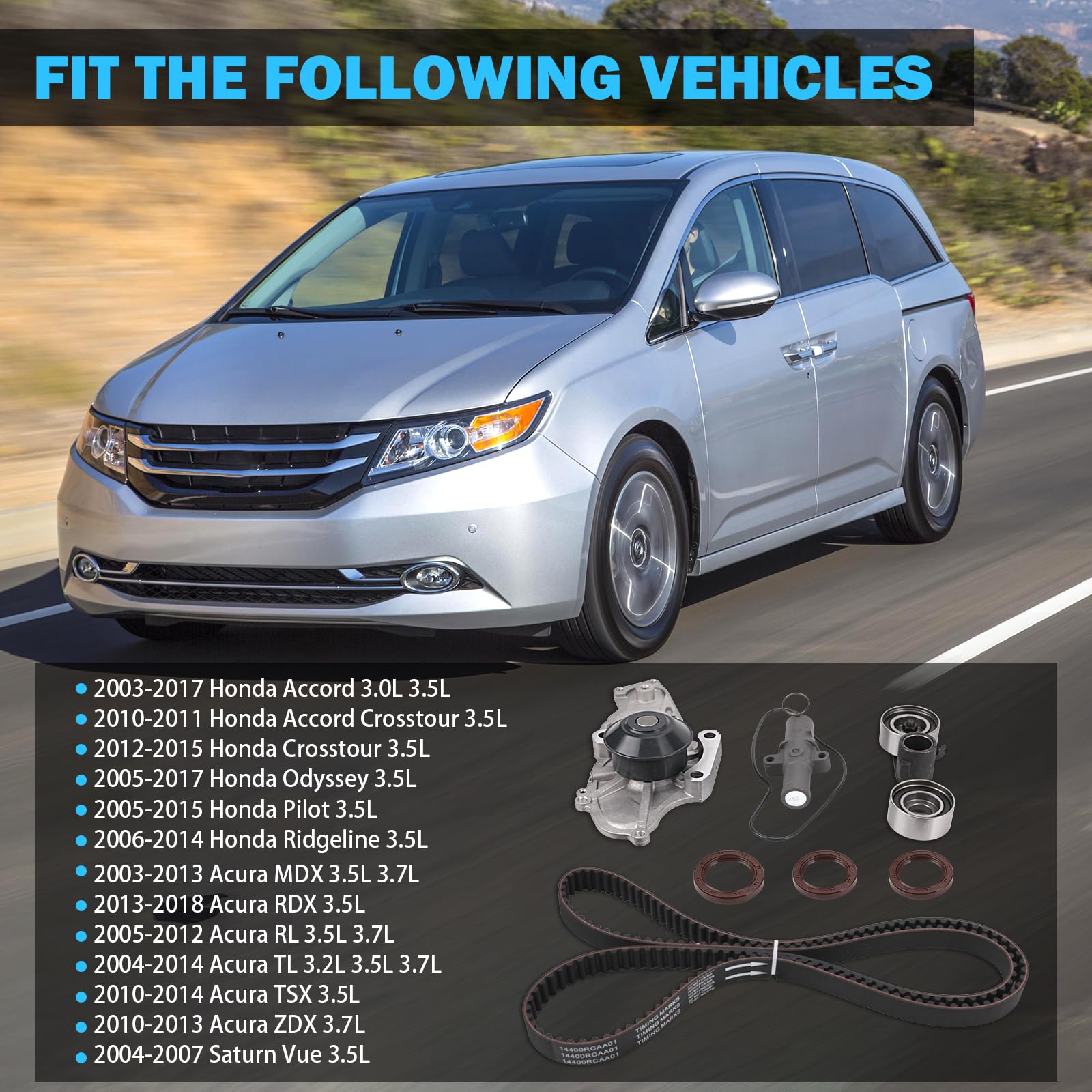 Timing Belt Kit with Water Pump for 3.0L 3.5L 3.7L 2003-2017 Honda Accord, Pilot, Odyssey, Ridgeline, Acura MDX, RDX, RL TL, TSX