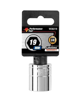 Performance Tool W38219 6-Point Socket, 3/8" Drive, 19mm