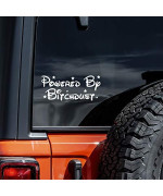 Powered By Bitchdust Decal Vinyl Sticker Cars Trucks Walls Laptop Funny | White | 7.5"