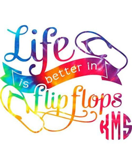 Life is Better in Flip Flops Monogram Tie Dyed Decal sticker ( please leave your initials in the order that you want them in thanks )