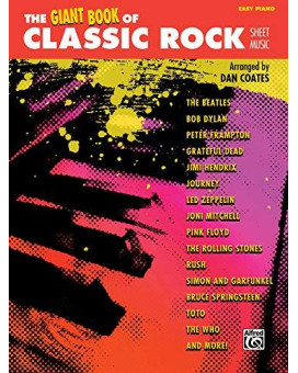 The Giant Book Of Classic Rock Sheet Music: Easy Piano (The Giant Book Of Sheet Music)