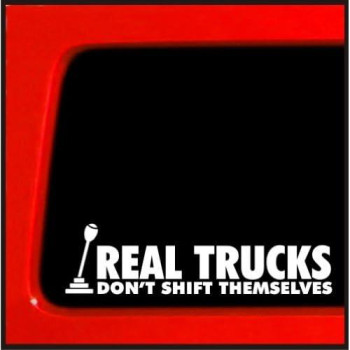 Sticker Connection | Real Trucks Dont Shift Themselves | Bumper Sticker Decal For Car, Truck, Window, Laptop | 2.2X8 (White)