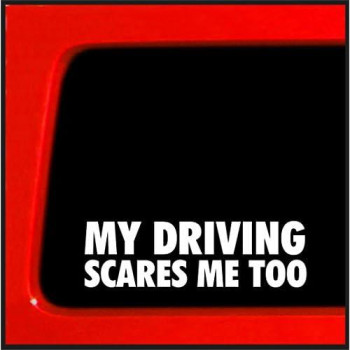 Sticker Connection | My Driving Scares Me Too | Bumper Sticker Decal For Car, Truck, Window, Jdm | 2X7 (White)