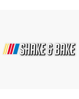 Shake Bake Vinyl Waterproof Sticker Decal Car Laptop Wall Window Bumper Sticker 5