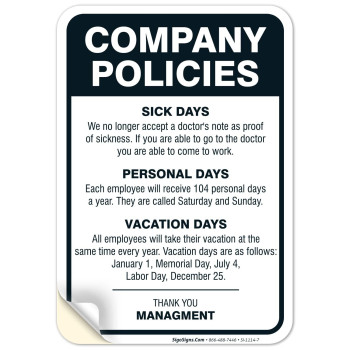 Company Policies Sign, Employees Break Room Decor, 10X7 Inches, 4 Mil Vinyl Decal Stickers Weather Resistant, Made In Usa By Sigo Signs