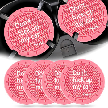 Car Cup Holder Coaster, Car Non-Slip Cup Holder Embedded Decorative Funny Coaster - Dont Fuck Up My Car Please, Suitable For Most Car Interior Accessories For Women Men (Pink)