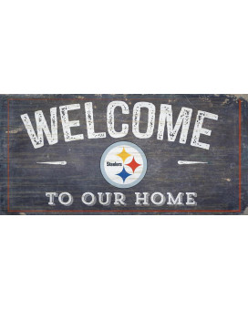 Pittsburgh Steelers Sign Wood 6X12 Welcome To Our Home Design - Special Order