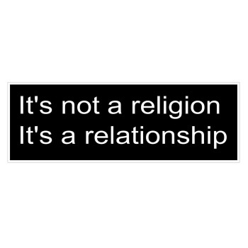 StickerJOE It's not a Religion It's a Relationship Christian Bumper Sticker Jesus Car Decal 9 X 3