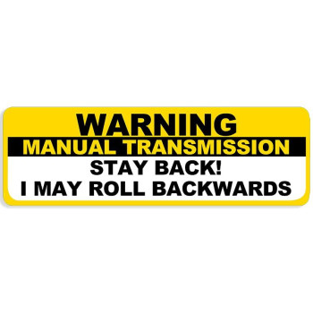 Yellow Manual Transmission Stay Back Bumper Sticker (Stick Shift Safety Vinyl, May Roll Backwards Decal for Cars, Trucks, Made in The USA (3 x 9 inch)