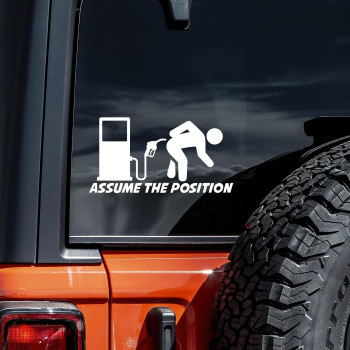 Assume The Position Decal Vinyl Sticker Auto Car Truck Wall Laptop White 5.5 x 3