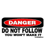 Danger Do Not Follow You Will Not Make It Offroad Bumper Stickerdecal