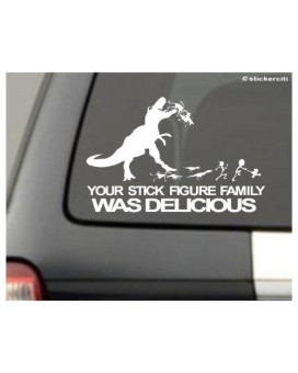 Berryzilla Your Stick Figure Family Was Delicious Decal Trex Nobody Cares About Your Stick Figure Family Funny Vinyl Sticker 8