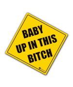 Zonetech Baby Up In This Bitch Vehicle Safety Sticker Premium Quality Convenient Reflective Baby Up On This Bitch Vehicle Sa