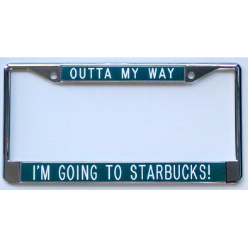 Outta My Way I M Going To Starbucks Frame