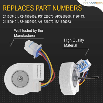 241509402 Evaporator Fan Motor By Seentech Exact Fit For Frigidaire Electrolux Refrigerator Replace Part Number Ps1526073 Ap