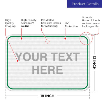 Sigo Signs Personalized Custom Green Sign 12X18 Inches 3M Egp Reflective 063 Aluminum Fade Resistant Indooroutdoor Use M