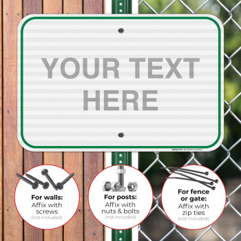 Sigo Signs Personalized Custom Green Sign 12X18 Inches 3M Egp Reflective 063 Aluminum Fade Resistant Indooroutdoor Use M