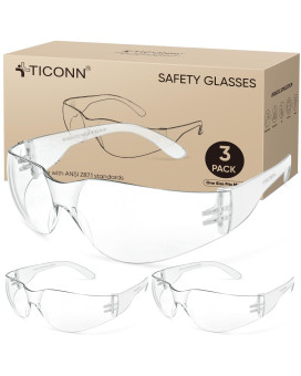 Ticonn 3 Clear Safety Glasses For Men Safety Goggles With Scratch Impact Resistant Meets Ansi Z871 Standard 3 Pack